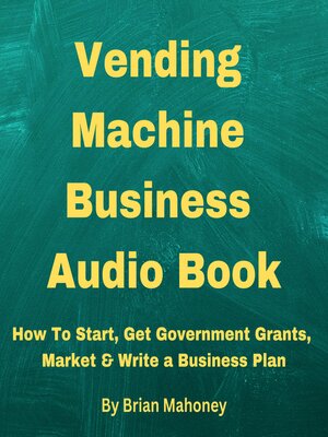 cover image of Vending Machine Small Business Entrepreneur Audio Book